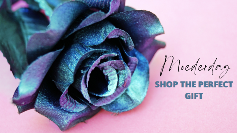 MOEDERDAG │ SHOP THE PERFECT GIFT